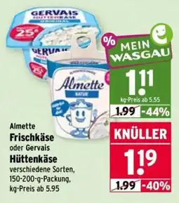 Wasgau Almette Frischkäse oder Gervais Hüttenkäse Angebot