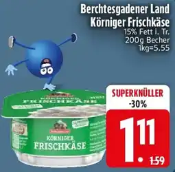 Edeka Berchtesgadener Land Körniger Frischkäse Angebot