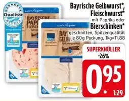 Edeka Bayrische Gelbwurst, Fleischwurst mit Paprika oder Bierschinken Angebot