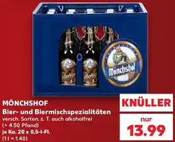 Kaufland MÖNCHSHOF Bier und Biermischspezialitäten Angebot