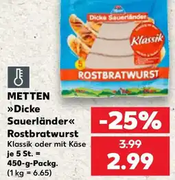 Kaufland METTEN Dicke Sauerländer Rostbratwurst Angebot