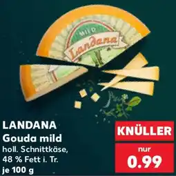 Kaufland LANDANA Gouda mild Angebot