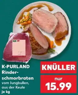 Kaufland K-PURLAND Rinderschmorbraten Angebot