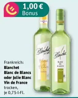REWE Blanchet Blanc de Blancs oder Jolie Blanc Vin de France Angebot