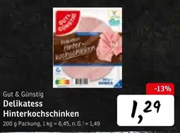 KONSUM Gut & Günstig Delikatess Hinterkochschinken Angebot