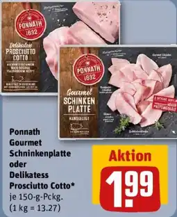 REWE Ponnath Gourmet Schninkenplatte oder Delikatess Prosciutto Cotto Angebot