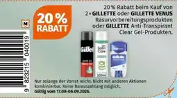 Müller GILLETTE Rasurvorbereitungsprodukte oder GILLETTE Anti-Transpirant Clear Gel-Produkte Angebot