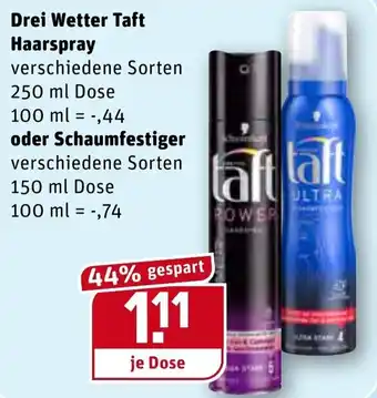 REWE Kaufpark Drei Wetter Taft Haarspray 250ml oder Schaumfestiger 150ml Angebot