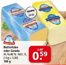 Multi Markt Butterkäse oder Gouda Angebot