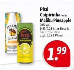 Nah & Frisch Pitú Caipirinha oder Malibu Pineapple Angebot