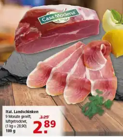 Multi Markt Ital. Landschinken Casa Modena Angebot