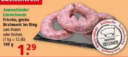 Multi Markt Ammerländer Edelschwein Frische, grobe Bratwurst im Ring Angebot