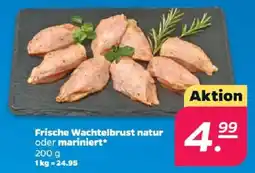 Netto Frische Wachtelbrust natur oder mariniert Angebot