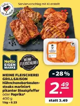 Netto MEINE FLEISCHEREI GRILLSAISON Hähnchenoberkeulen-steaks mariniert Angebot