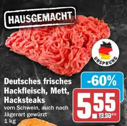 HIT Deutsches frisches Hackfleisch, Mett, Hacksteaks Angebot