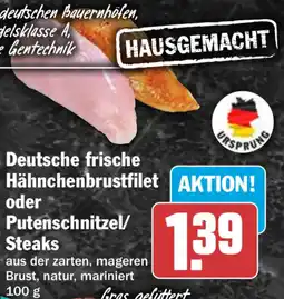 HIT Deutsche frische Hähnchenbrustfilet oder Putenschnitzel/ Steaks Angebot