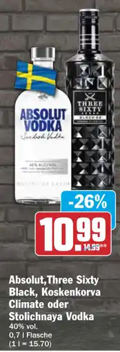 HIT Absolut,Three Sixty Black, Koskenkorva Climate oder Stolichnaya Vodka Angebot