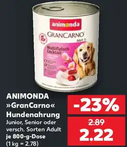 Kaufland ANIMONDA Gran CarnoHundenahrung Angebot