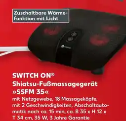 Kaufland SWITCH ON Shiatsu-Fußmassagegerät SSFM 35 Angebot