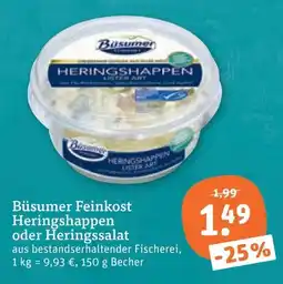 tegut Büsumer Feinkost Heringshappen oder Heringssalat Angebot