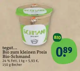 tegut tegut... Bio zum kleinen Preis Bio-Schmand Angebot