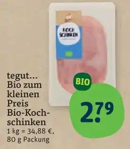 tegut tegut... Bio zum kleinen Preis Bio-Kochschinken Angebot