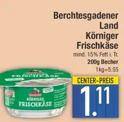 E-Center Berchtesgadener Land Körniger Frischkäse Angebot