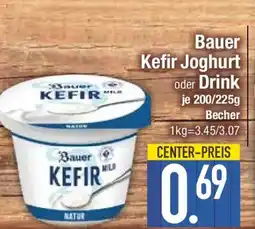 E-Center Bauer Kefir Joghurt Oder Drink Angebot
