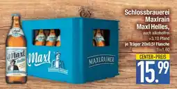 E-Center Schlossbrauerei Maxlrain Maxl Helles Angebot
