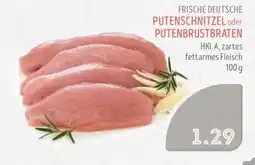Edeka Struve FRISCHE DEUTSCHE PUTENSCHNITZEL oder PUTENBRUSTBRATEN Angebot