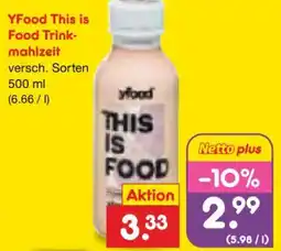 Netto Marken-Discount YFood This is Food Trink-mahlzeit Angebot
