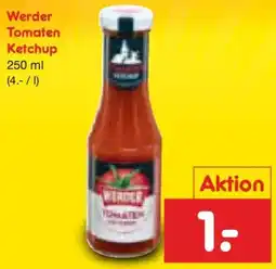 Netto Marken-Discount Werder Tomaten Ketchup Angebot