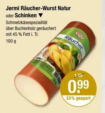 V Markt Jermi Raucher-Wurst Natur o. Schinken 100g Angebot