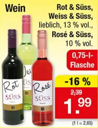 Rot & Süss, Weiss & Süss, lieblich, Rosé & Süss