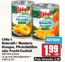 AEZ Libby's Natursüß-/Mandarin Orangen, Pfirsichhälften oder Frucht-Cocktail Angebot