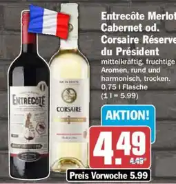 AEZ Entrecôte Merlot Cabernet od. Corsaire Réserve du Président Angebot