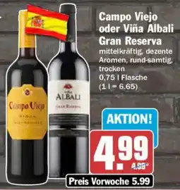 AEZ Campo Viejo oder Viña Albali Gran Reserva Angebot