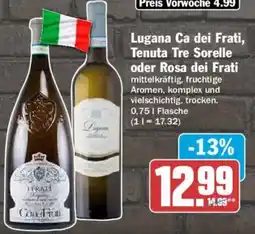 AEZ Lugana Ca dei Frati, Tenuta Tre Sorelle oder Rosa dei Frati Angebot