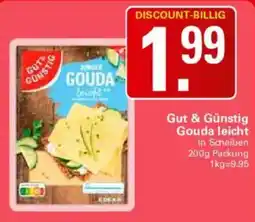 WEZ Gut & Günstig Gouda leicht Angebot