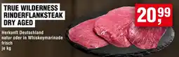 Handelshof TRUE WILDERNESS RINDERFLANKSTEAK DRY AGED Angebot