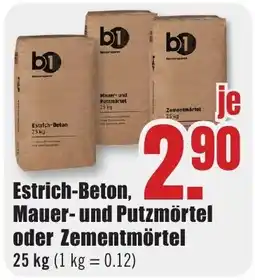 B1 Discount Baumarkt b1 Estrich-Beton, Mauer- und Putzmörtel oder Zementmörtel Angebot