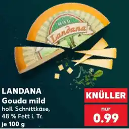 Kaufland LANDANA Gouda mild Angebot