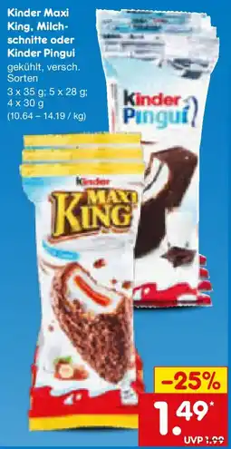 Netto Marken-Discount Kinder Maxi King, Milchschneite oder Kinder Pingui Angebot