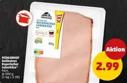 PENNY MÜHLENHOF Delikatess Bayerischer Leberkäse* Fein Angebot