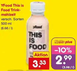 Netto Marken-Discount YFood This is Food Trinkmahlzeit Angebot