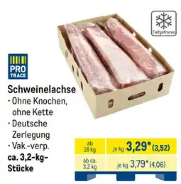 METRO PRO TRACE Schweinelachse Angebot