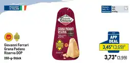 METRO Giovanni Ferrari Grana Padano Riserva DOP Angebot