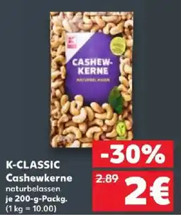 Kaufland K-CLASSIC Cashewkerne naturbelassen Angebot
