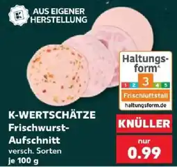Kaufland K-WERTSCHÄTZE Frischwurst-Aufschnitt Angebot
