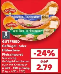 Kaufland Gutfried Geflügel- oder Hähnchen-Fleischwurst Angebot